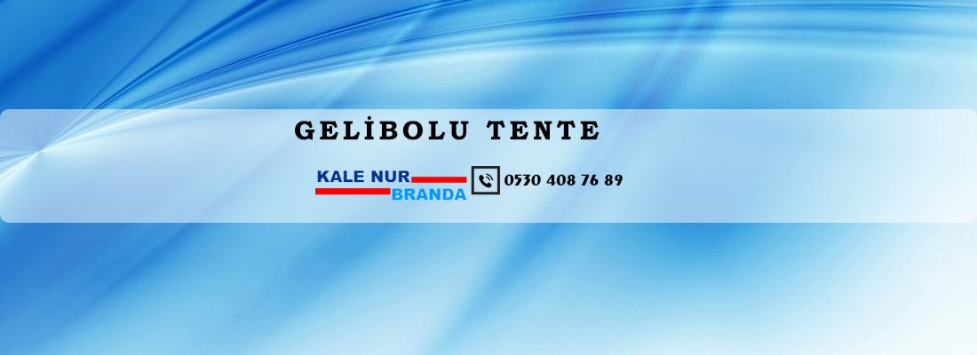 gelibolu tente, tente gelibolu, gelibolu tente fiyat, tente gelibolu tamiri, gelibolu tente telefon, tenteci gelibolu imalatı, gelibolu tente firmaları